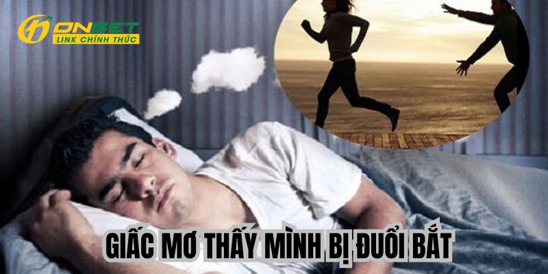 Ảnh Đại Diện Giấc Mơ Thấy Mình Bị Đuổi bắt