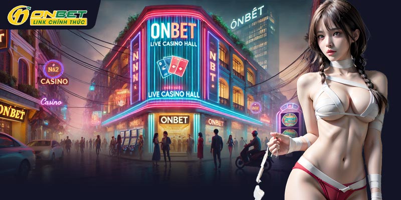 Sảnh live casino ONBET luôn kịch tính thu hút người chơi